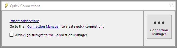Quick Connections Dialog with Import option