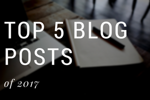 top 5 blog posts of 2017 
